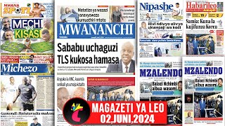 Magazeti ya leo020624MWALIMU MADRASA MBARONI TUHUMA KULAWITI WATOTO 10AZAMYANGA FAINALI YA K [upl. by Uchida141]