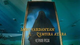 Saro Vardanyan amp Zemfira Atara  Чёрная роза  Chernaya roza [upl. by Syck40]