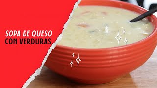 Sopa de Queso con Verduras [upl. by Aitnom39]