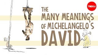 The many meanings of Michelangelos Statue of David  James Earle [upl. by Esimaj]