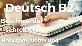 Telc Prüfung Deutsch B2 Beschwerde schreiben ✎  Handyversicherung  Deutsch lernen und schreiben [upl. by Dimphia]