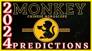 Monkey Chinese Zodiac Signs 2024 Horoscope Predictions [upl. by Eart]