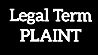 Legal Term PLAINT  Meaning  sentence  explanation [upl. by Kessel341]