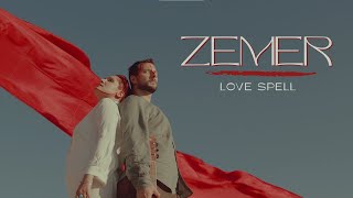 Love Spell  ZEMER [upl. by Katerina]