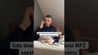 Gdy dzwoni przychodnia NFZ zapytać jak się czujesz [upl. by Asusej202]