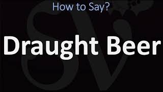 How to Pronounce Draught Beer CORRECTLY [upl. by Epolenep]