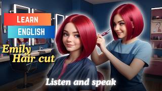 EMILYS Hair Cut Story Will IMPROVE Your English Skills Overnight [upl. by Neroled]