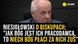 Niesiołowski o biskupach quotJak Bóg jest ich pracodawcą to niech Bóg płaci za nich ZUS i finansujequot [upl. by Bain]