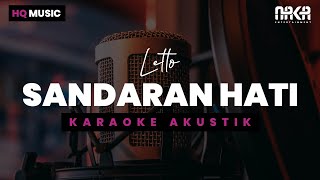 SANDARAN HATI  LETTO KARAOKE AKUSTIK [upl. by Uis131]