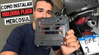 COMO INSTALAR UM SUPORTE MOLDURA DE PLACA MERCOSUL NA MOTO [upl. by Avot]