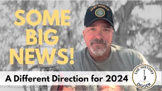 Big News  Different Direction for 2024 [upl. by Assenahs288]