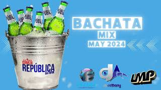 BACHATA MIX  DJ ANTHONY LMP MAY 2024 bachata bachatamix [upl. by Lorn]