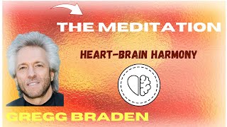 🌟GREGG BRADEN  THE MAGIC HEARTMEDITATION⭐️ [upl. by Hasen]