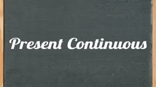 Present Continuous Tense  English grammar tutorial video tutorial [upl. by Neu]