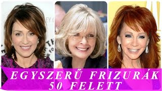 Egyszerű frizurák 50 felett [upl. by Naharba]