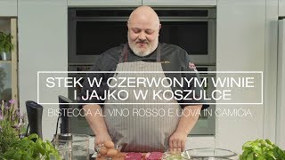 Steak w Czerwonym Winie i Jajko w Koszulce Przepis Sous Vide Marco Ghia [upl. by Florina]