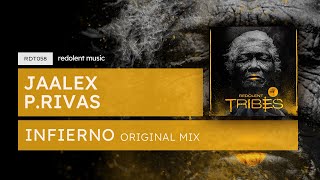 Jaalex P Rivas  Infierno Original Mix  Redolent Music [upl. by Arika]