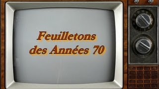 Feuilletons Télévisés des années 70 selon PM [upl. by Margery]