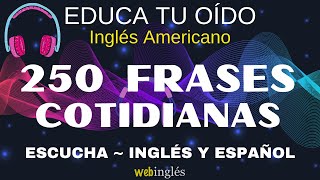 Aprende Inglés EscuchandoFrases Cortas y ComunesEduca tu Oído [upl. by Hnib]