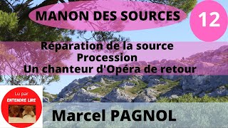 « Manon des sources » 12 Marcel Pagnol  1963  suite de « LEau des collines » [upl. by Gnahk]