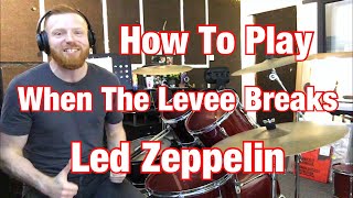 How To Play The Drum Beat From “When The Levee Breaks” By Led Zeppelin [upl. by Morez]