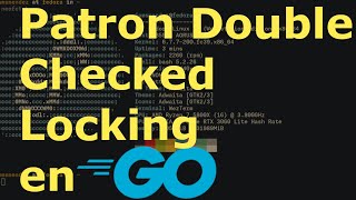 Patron de Concurrencia Double Checked Locking en Golang [upl. by Ailecnarf228]