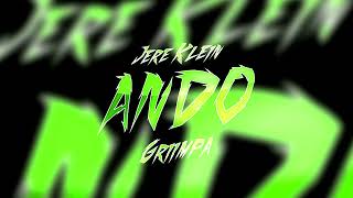 ANDO  JERE KLEIN ✘ GRIIMPA  GuarachaAleteo Mix [upl. by Antonina]