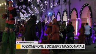 Fossombrone dall8 dicembre torna il quotMagico Natalequot [upl. by Idac]