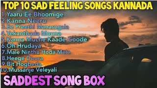 Top 10 Sad Feeling Songs Kannada Kannada songs feeling [upl. by Willa]