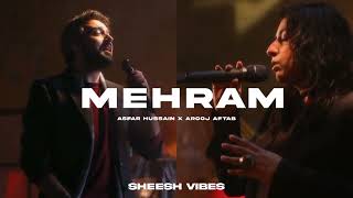 Mehram  Asfar Hussain x Arooj Aftab slowed  reverb [upl. by Imef]