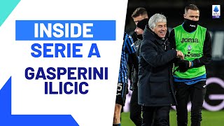 Gasperini and Ilicic A Special Bond  Inside Serie A  Serie A 202324 [upl. by Hnilym905]