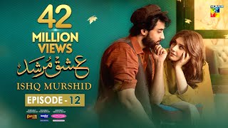 Ishq Murshid  Episode 12 𝐂𝐂  24 Dec 23  Sponsored By Khurshid Fans Master Paints amp Mothercare [upl. by Malo]