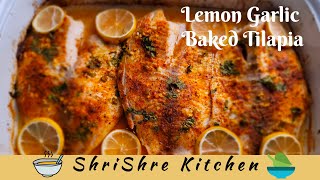 Lemon Garlic Baked Tilapia Fish Recipe  Baked Tilapia Fish  ShriShre Kitchen [upl. by Ichabod]