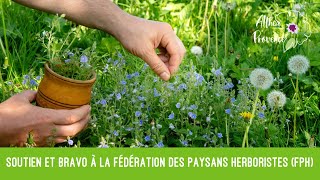 👩‍🌾👏Soutien et bravo à la Fédération des Paysans Herboristes FPH [upl. by Anafetse]