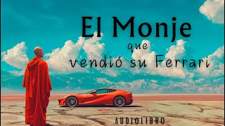 El Monje que vendió su Ferrari robinsharma audiolibrocompletoenespañol [upl. by Celisse]