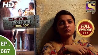 Crime Patrol Dial 100  Ep 687  Full Episode  9th January 2018 [upl. by Goar]