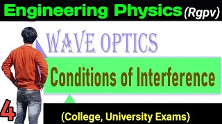 Conditions of Interference engineering physics rgpv unit2 wave optics rgpv [upl. by Gloriane999]