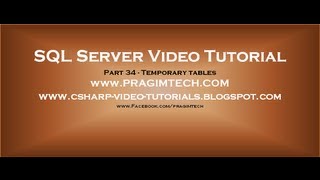 Temporary tables in SQL Server Part 34 [upl. by Einnob]