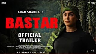 The naxal story baster trailer  the naxal story baster movie trailer  Adah sharma  baster movie [upl. by Ivah]