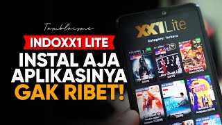 IndoXXI Lite  Gak Ribet Nonton Gratis Instal aja [upl. by Judd579]