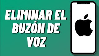 Cómo eliminar el buzón de voz en iPhone 2024 [upl. by Aneloj]