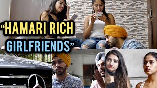 Hamari Rich Girlfriends  SahibNoor Singh [upl. by Eilla]