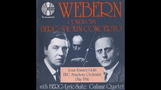 Webern Conducts Berg Violin Concerto Lyric Suite [upl. by Dotty616]