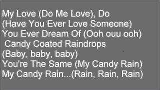 Soul 4 Real Candy Rain Lyrics [upl. by Oirasan80]