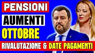 AUMENTO PENSIONI OTTOBRE 👉 A CHI SPETTA LA RIVALUTAZIONE INCREMENTI E DATE PAGAMENTI 💶 [upl. by Rafaelof]