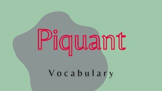 What does Piquant mean [upl. by Ellecrag]