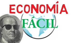 ¿Cómo funciona la ECONOMÍA  Explicado para principiantes 🌎 [upl. by Akfir]