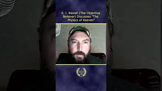 quotThe Physics of Heavenquot Disclaimer Addressed by S J Newell shorts [upl. by Yadrahs]