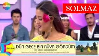 DÜN GECE BİR RÜYA GÖRDÜM  SOLMAZ [upl. by Ryder]