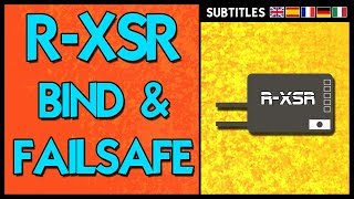 Frsky RXSR  Bind amp Failsafe [upl. by Eitak]